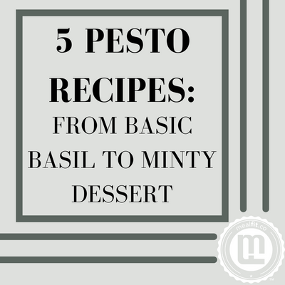 5 Irresistible Homemade Pesto Recipes!